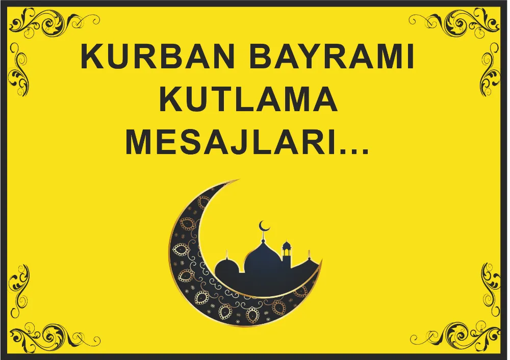 KURBAN BAYRAMI KUTLAMA MESAJLARI...