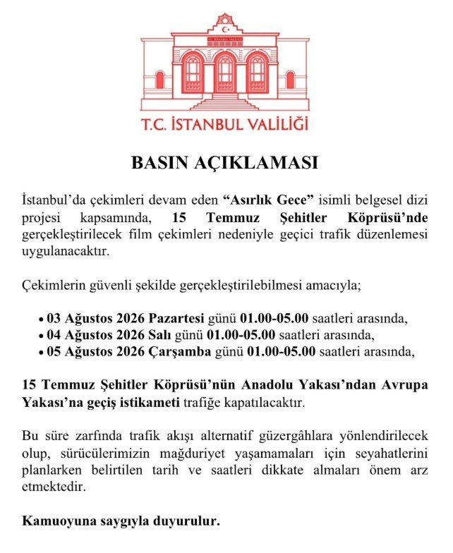 Asırlık Gece Belgeseli İçin 15 Temmuz Şehitler Köprüsü Trafiğe Kapatılacak