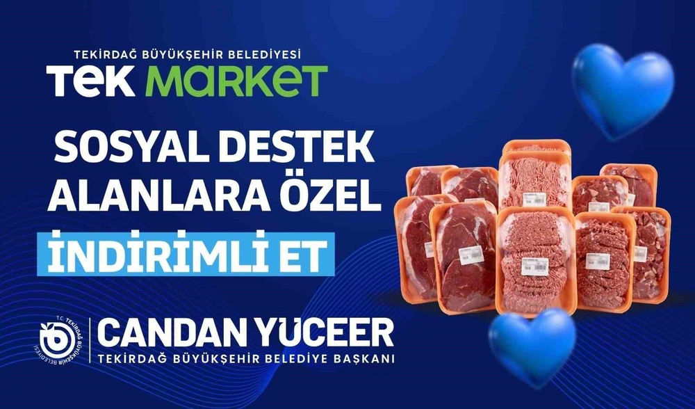 Tekirdağ Büyükşehir Belediyesinden Sosyal Destek Alanlara Özel Et İndirimi